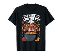 I'm Here to Stir The Pot Funny Cooking Lover Pun Men Women T-Shirt
