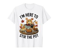 I'm Here to Stir The Pot Funny Cooking Lover Pun Men Women T-Shirt