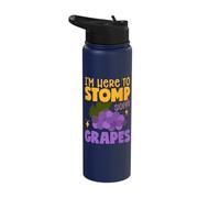 I'm Here to Stomp Some Grapes Stainless Steel Insulated Water Bottle