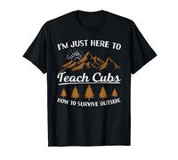 I'm Here To Teach Cubs Camping Scout Life Scout Leader T-Shirt