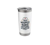 I'm Hospice Nurse Nothing Scares Me, Palliative Care Nursing Stainless Steel Insulated Tumbler
