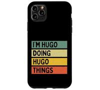 I'm Hugo Doing Hugo Things Funny Personalized Quote Case for iPhone 11 Pro Max