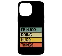 I'm Hugo Doing Hugo Things Funny Personalized Quote Case for iPhone 13 Pro Max