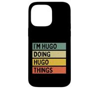 I'm Hugo Doing Hugo Things Funny Personalized Quote Case for iPhone 14 Pro Max