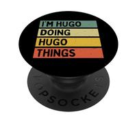 I'm Hugo Doing Hugo Things Funny Personalized Quote PopSockets Adhesive PopGrip