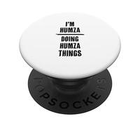 I'm HUMZA - Doing HUMZA Things | Funny - First Name - PopSockets Swappable PopGrip