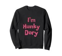 I'm Hunky Dory Real RHOBH Housewives Sweatshirt