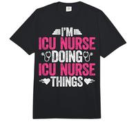 I'm ICU Nurse Doing ICU Nurse Things Intensive Care Unit Comfort Colors Adult Heavyweight T-Shirt