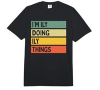 I'm ILY Doing ILY Things Funny Personalized Quote Comfort Colors Adult Heavyweight T-Shirt