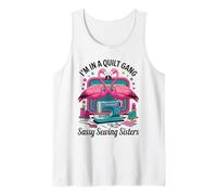 I'm In A Quilt Gang Sassy Sewing Sisters Flamingo Lovers Fun Tank Top