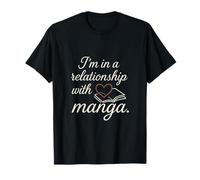 I'm in a Relationship With Manga Calligraphy T-Shirt