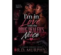 I'm in Love with the Drug Dealer's niece: Part One