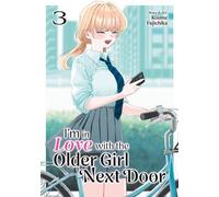 I'm in Love with the Older Girl Next Door Vol. 3