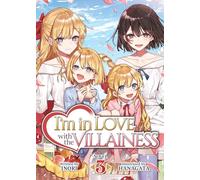 I'm in Love with the Villainess (Light Novel) Vol. 3