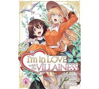 I'm in Love with the Villainess (Manga) Vol. 6: (I'm in Love with the Villainess (Manga) 6)