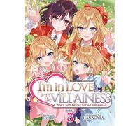 I'm in Love with the Villainess: She's so Cheeky for a Commoner (Light Novel) Vol. 3: (I'm in Love with the Villainess: She's so Cheeky for a Commoner (Light Novel) 3)