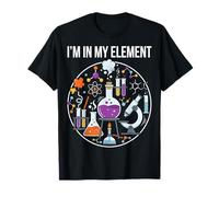 I'm in My Element Chemistry - Lab Chemist T-Shirt