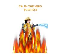 I'm in the Hero Business