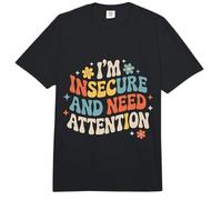 I'm Insecure and Need Attention Vulnerability Puns - Comfort Colors Adult Heavyweight T-Shirt