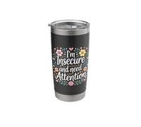 I'm Insecure and Need Attention Vulnerability Puns - Stainless Steel Insulated Tumbler
