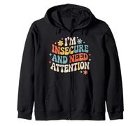 I'm Insecure And Need Attention Vulnerability Puns - Zip Hoodie