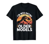 I'm Into Dating Older Models Dinosaur T-Shirt