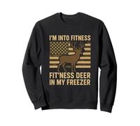 I'M Into Fitness Fit'ness Deer In My Freezer Hunting Sweatshirt