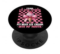 I'm Into Fitness Fit'ness Ice Cream Into My Mouth Cone Girl PopSockets Adhesive PopGrip