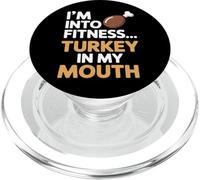 Im Into Fitness Fitness Turkey in My Mouth Thanksgiving PopSockets PopGrip for MagSafe