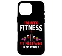 I'm into Fitness Wine In My Mouth Funny Gym Workout Lover Case for iPhone 16 Pro Max