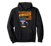 I'm Intolerant To Lactose And Idiots Funny Cat Lover Pullover Hoodie