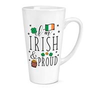 I'm Irish and Proud 17oz Large Latte Mug Cup