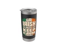 I'm Irish We Don't Do that Keep Calm Thing Ireland Pride Stainless Steel Insulated Tumbler