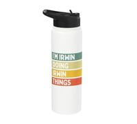 I'm Irwin Doing Irwin Things Funny Personalized Quote Stainless Steel Insulated Water Bottle