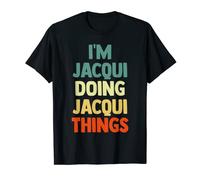 I'M Jacqui Doing Jacqui Things Fun Personalized Name Jacqui T-Shirt