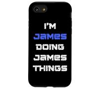 I'm James doing James things. Funny Name Design for Boys, Case for iPhone SE (2020) / 7/8
