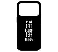I'm Jeff Doing Jeff Things T-Shirt novelty humor Jeffrey Case for iPhone 17 Pro