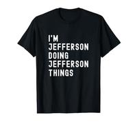 I'm Jefferson Doing Jefferson Things Value Graphic T-Shirt