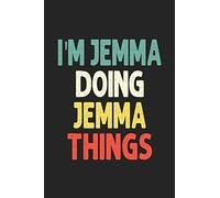 I'M Jemma Doing Jemma Things: Personalized Wife Women Girl Men Notebook Jemma Journal a Beautiful: Lined Notebook / Journal Gift, Iris journal Wife Women Girl Men, Gift, Journal, College
