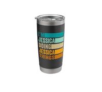 I'm Jessica Doing Jessica Things Funny First Name Stainless Steel Insulated Tumbler