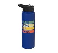 I'm Jill Doing Jill Things Funny Personalized Quote Stainless Steel Insulated Water Bottle