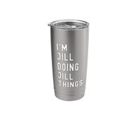 I'm Jill Doing Jill Things Stainless Steel Insulated Tumbler