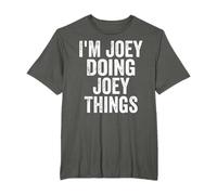 I'm Joey Doing Joey Things Shirt Personalized First Name T-Shirt