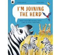 I'm Joining the Herd: 2 (How Animals Live)