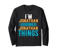 I'm Jonathan Doing Jonathan Things T-Shirt Name Jonathan Long Sleeve T-Shirt