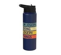 I'm Joseph Doing Joseph Things Funny Personalized Quote Stainless Steel Insulated Water Bottle