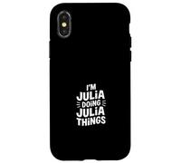 I'm Julia Doing Julia Things Case for iPhone X/XS