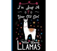 I'm Just A 7 Year Old Girl Who Loves Llamas Notebook: Cute Llama Blank Lined Journal/Notebook For 7 Year Old Girl Birthday, Birthday Gift For Girl Who Loves Llamas