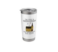 I'm Just A Choir Singer, for Miracles Ask Jesus, Church Stainless Steel Insulated Tumbler