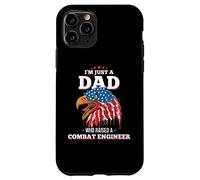 I'm Just A Dad Who Raised A Combat Engineer Combat Engineers Case for iPhone 11 Pro